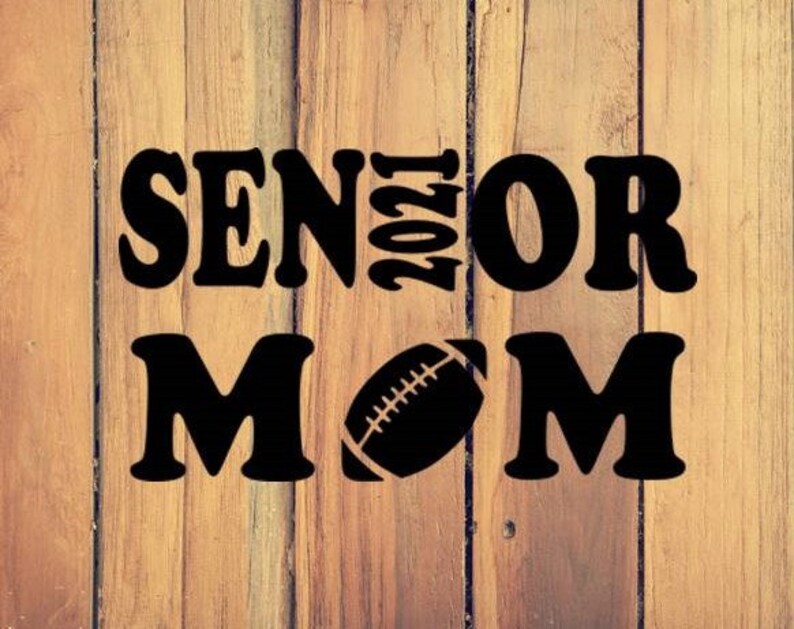 Download Senior 2021 Football Mom digital file instant download svg ...