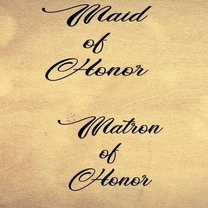 Maid/Matron of Honor, digital file, instant download, svg, png, eps, dxf