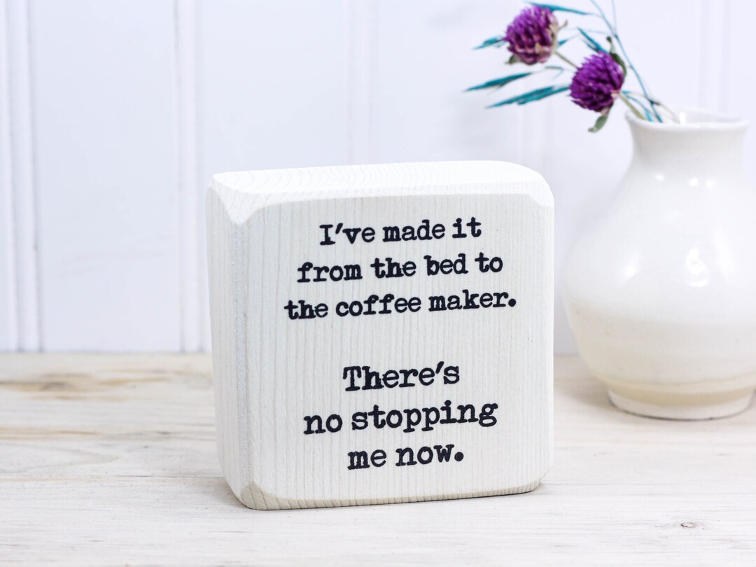 Small 3x3 Whitewash Wood Sign With Funny Coffee Etsy