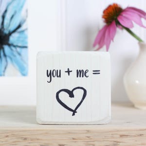 Small 3"x3" whitewash wood sign, Wood Anniversary or Valentine's day gift for partner, Heart art, Bedroom nightstand decor, You + Me = Love