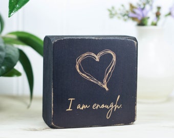 Inspirational wood sign 3"x3", Desk accessory, Heart art, Gift for teen, Present for her, Mini quote block, Self care, I am enough