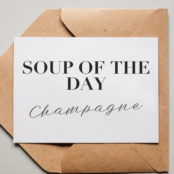 Designkarte "Soup of the Day: Champagne" / Typo / Grußkarte / Postkarte / Geschenkkarte / Kunstdruck