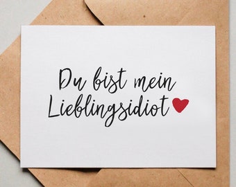 Designkarte "Du bist mein Lieblingsidiot" / Grußkarte / Postkarte / Geschenkkarte / Kunstdruck