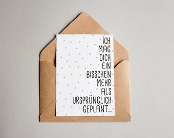 Design card "I like you a bit more..." / Greeting card / Postcard / Gift card / Art print
