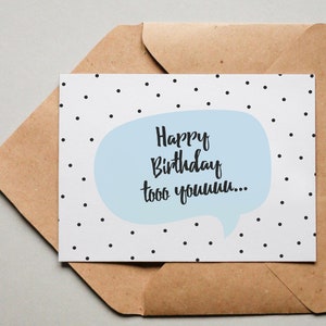 Designkarte Happy Birthday too youuuuu / Grußkarte / Postkarte / Geschenkkarte / Kunstdruck Bild 1