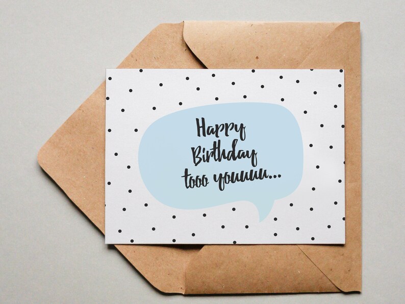 Designkarte Happy Birthday too youuuuu / Grußkarte / Postkarte / Geschenkkarte / Kunstdruck Bild 1