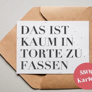 Designkarte "Das ist kaum in Torte zu fassen" / Grußkarte / Postkarte / Geschenkkarte / Kunstdruck