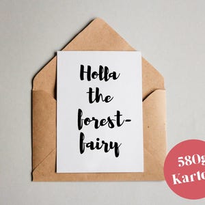 Cartão de design "Holla the Forest Fairy"/cartão comemorativo/cartão postal/cartão de presente/impressão artística
