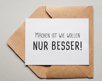 Designkaart "Make is better!" / Wenskaart / Ansichtkaart / Cadeaukaart / Kunstdruk