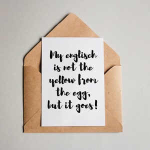 Designkarte "My Englisch ist not so gut" / Grußkarte / Postkarte / Geschenkkarte / Kunstdruck