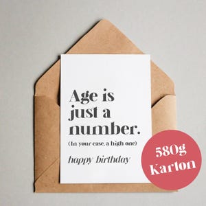 Carte d'anniversaire "L'âge n'est qu'un chiffre (élevé) – Joyeux anniversaire"