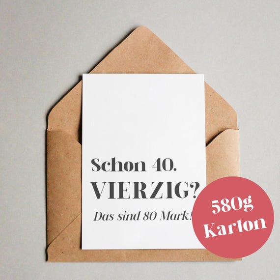Designkarte “Schon 40? Das sind 80 Mark!” | Lustige Geburtstagskarte mit Retro-Humor | Witzige Postkarte für Ü40 & Nostalgiefans