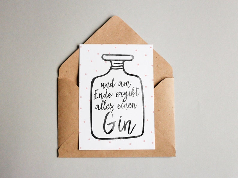 Design card In the end, everything makes a gin / Typo / Greeting card / Postcard / Gift card / Art print image 1