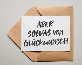 Designkarte "Aber sowas von Glückwunsch"