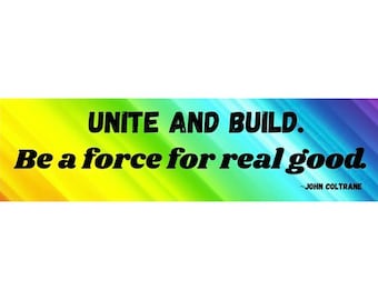 Bumper Sticker: Force For Good – John Coltrane