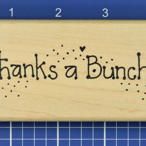 THANKS A BUNCH, Wood Mounted Rubber Stamp by Azadi