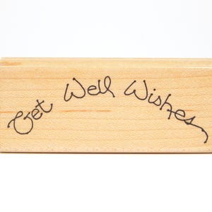 GET WELL WISHES, Wood Mounted Rubber Stamp, Annette Watkins