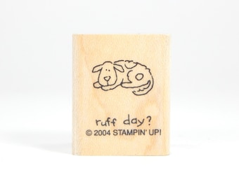 RUFF DAY?  DOG, Wood Mounted Rubber Stamp, Stampin' Up!