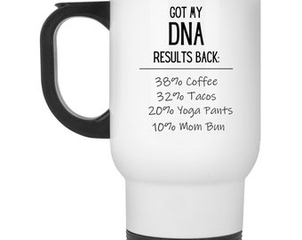Got My DNA Back White Travel Mug