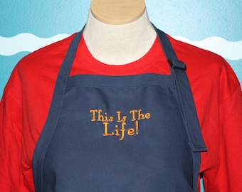 Chiefs Apron - This Is The Life Apron - Gift For The Cook in the House - Custom Apron - Gift for men or Women - Great custom Gift -