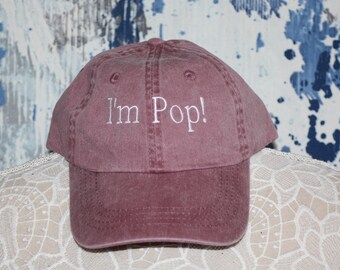 I'm Pop Custom Baseball Cap - Custom Pop baseball hat - Embroidered custom hat - Faded  Ball Cap