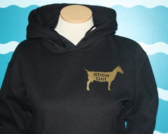 Livestock show girl hooded sweatshirt - show dairy goat Hoodie sweatshirt - 4H show girl hooded sweatshirt - ffa show girl hooded sweatshirt