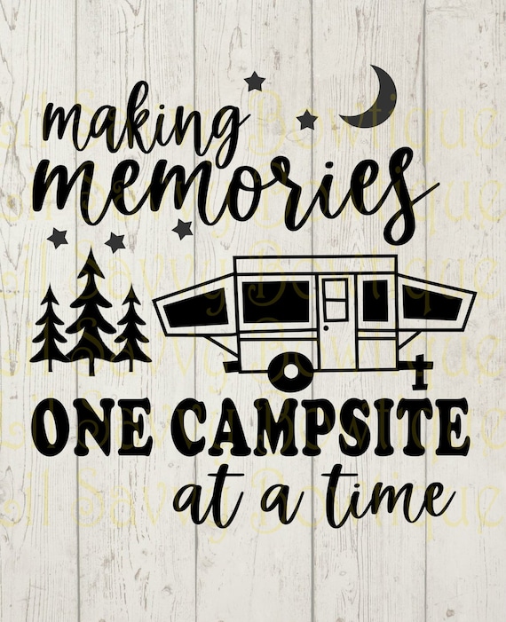 Free Free 314 Making Memories Camping Svg SVG PNG EPS DXF File