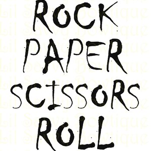 Puede incluir: Texto gráfico en blanco y negro que dice "Rock Paper Scissors Roll" en un estilo dibujado a mano.