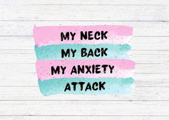 my head my back my anxiety attack png, png design, png sublimation design, sublimation design, sublimation file, popular sublimation designs