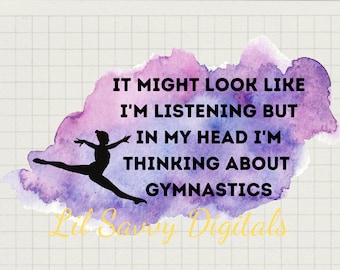 Gymnastics Quote PNG: Sublimation Design (Digital Download)