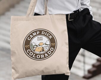 Camp Dick Colorado Cotton Canvas Tote Bag - Outdoor Lover Gift