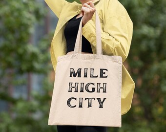 Mile High City Denver - Cotton Canvas Tote Bag - Colorado Reusable Shopping Bag