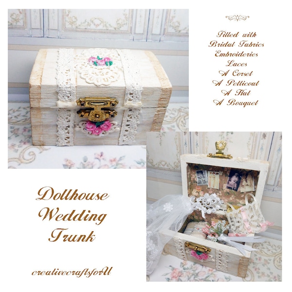 Dollhouse Wedding Trunk, Ladies Trunk, Filled with Bridal Clothing, Fabric, Lace, Embroidery and a Bouquet, Wood Trunk, 1/12th scale, OOAK