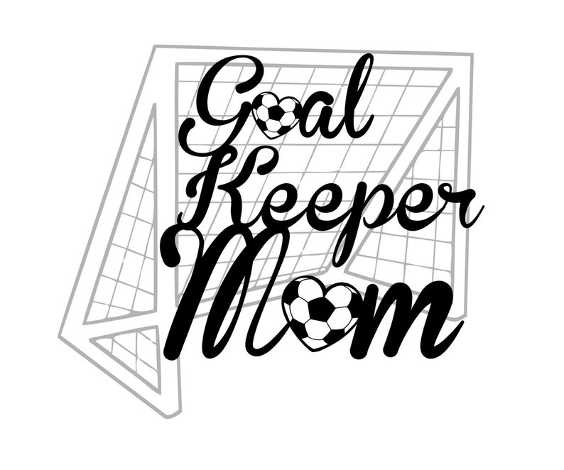Soccer Goal Keeper mom SVG EPS DXF Silhouette Cricut Etsy