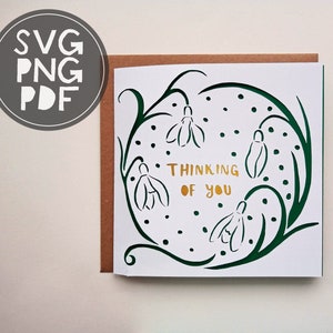 SVG / PNG / PDF digital cutting file - Thinking Of You - Pretty Snowdrop Flowers Wreath - greetings card - printable