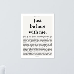 Just Be Here With Me: Petition for Presence Poem Art Print 8x10