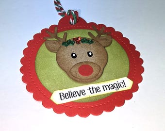 Reindeer Tag -- Hand made tag -- Christmas Tag -- Gift Tag -- Hand pieced Tag -- Holiday Tag -- Believe The Magic Tag