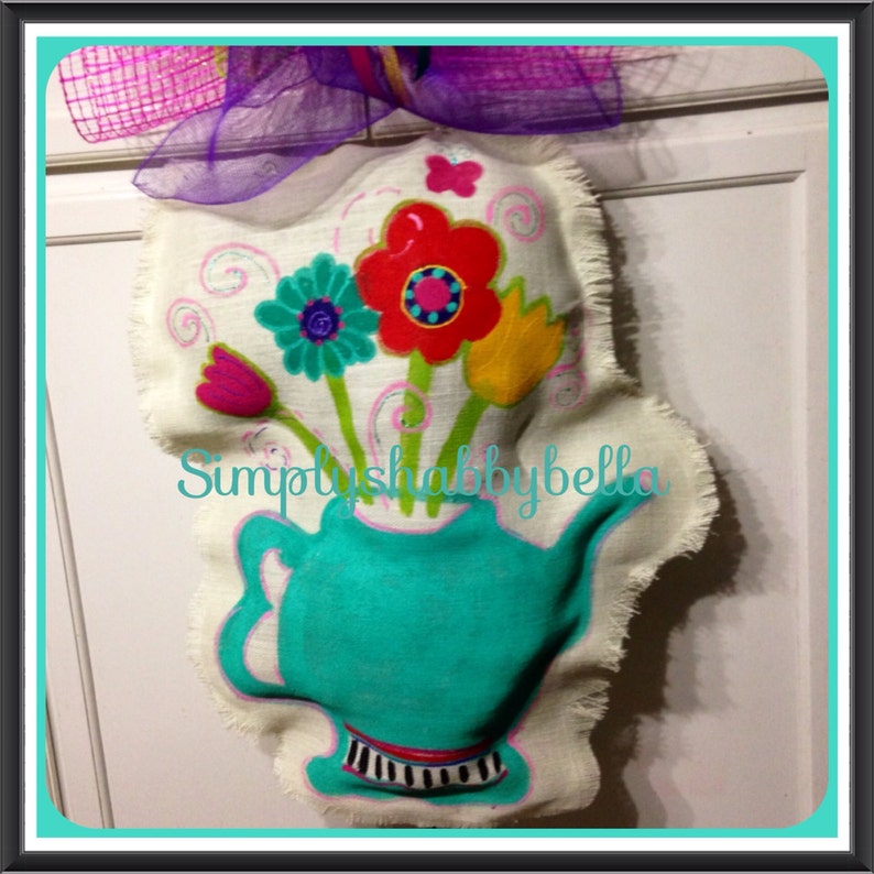 Spring Tea Pot flowers burlap Door Hanger Etsy