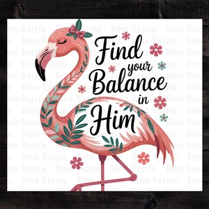 Find Your Balance PNG, Trendy Png, Faith Png, Christian Sublimation Design, Religious Png, Flamingo Png, Digital Download