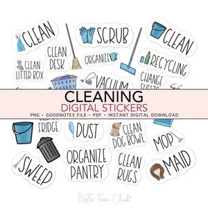 May include: A collection of digital stickers with cleaning-themed illustrations and text. The stickers include images of a broom, mop, bucket, and text such as "Clean Desk", "Organize Pantry", and "Clean Dog Bowl". The text "Cleaning Digital Stickers" is also present.