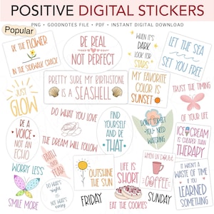 May include: A selection of digital stickers with positive affirmations and quotes. The stickers feature various designs, including floral elements, butterflies, and inspirational phrases like "Be Real, Not Perfect" and "Just Glow."