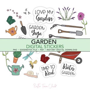 May include: A set of digital garden-themed stickers featuring gardening tools, plants, and phrases such as "Love My Garden" and "Time to Weed." The stickers are in various colours and styles, ideal for digital planning and journaling.