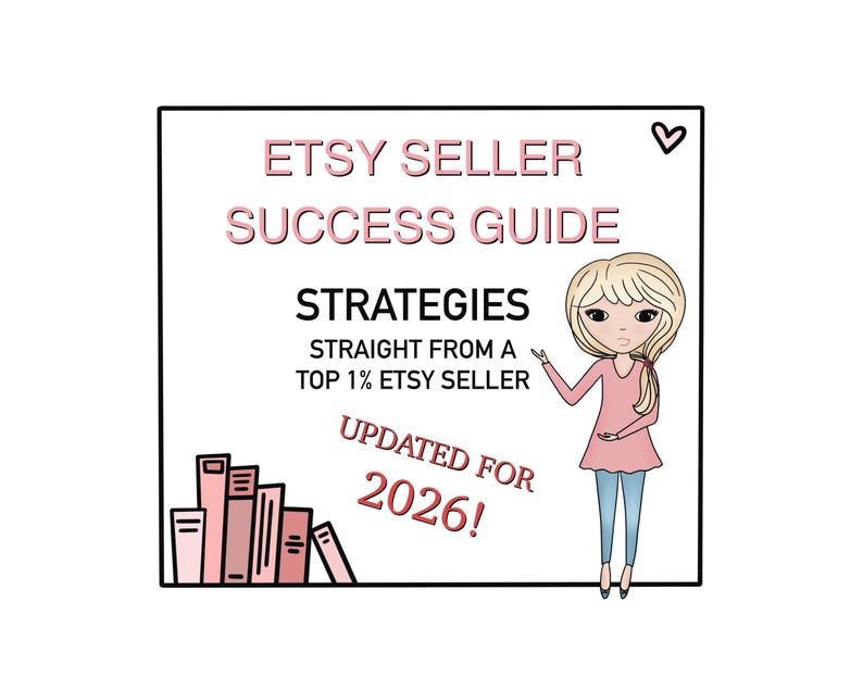 ETSY SELLER Success Guide, Strategies For New Etsy Sellers, Tips For Selling On Etsy, 2026 Selling Guide For Etsy, Etsy Shop Marketing image 2