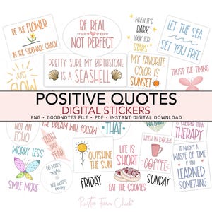 May include: A collection of digital stickers with positive quotes in various fonts and colors. The stickers include phrases like "Be Real, Not Perfect," "Outshine the Sun," and "Life is Short, Eat the Cookies." The stickers are designed for digital use.