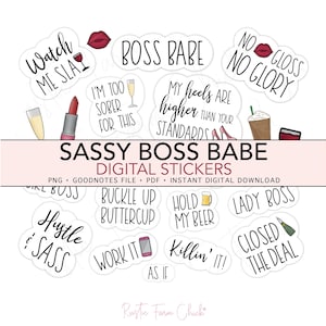 May include: A collection of digital stickers with sassy phrases and illustrations. The stickers include text like "Boss Babe," "Hustle & Sass," and "Closed the Deal." The image also includes lipstick, champagne, and coffee cup graphics.