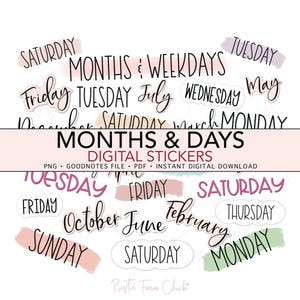 May include: Digital stickers with the names of months and days of the week in different fonts and colours. Includes words such as "Saturday", "July", and "Monday". The stickers are designed for digital use and are available in PNG, PDF, and GoodNotes file formats.