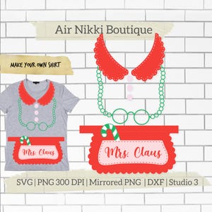 Mrs. Claus shirt make your own SVG PNG 300 dpi mirrored png DXF studio 3 files instant download cricut silhouette cameo diy vinyl christmas