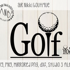 Golf SVG, PNG, DXF, Mirrored png, studio 3 files, instant download, cricut, silhouette cameo, htv, golf ball, tee