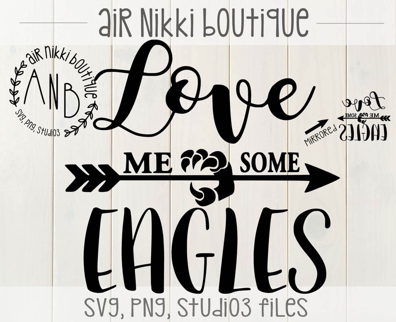 Love Me Some Eagles SVG PNG DXF Mirrored Png Studio 3 - Etsy