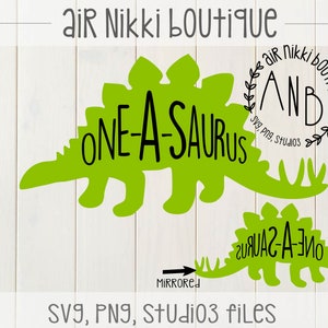 One-a-saurus, stegosaurus, 1st birthday shirt, SVG, PNG, studio 3, dxf, mirrored PNG files, instant download, cricut, silhouette cameo